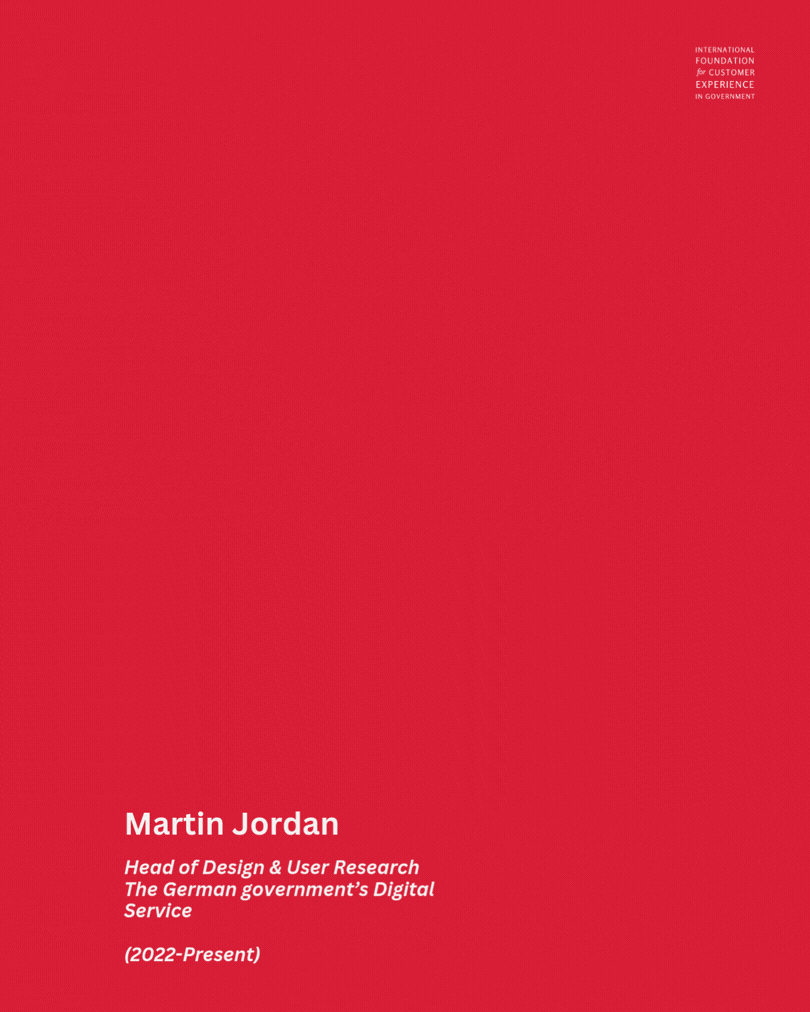An animated quote: “Government officials can get too busy chasing the next tech hype while forgetting to contextualise it to serve a larger goal for society. – Martin Jordan, head of design & user research, the german government’s digital service (2022–present)